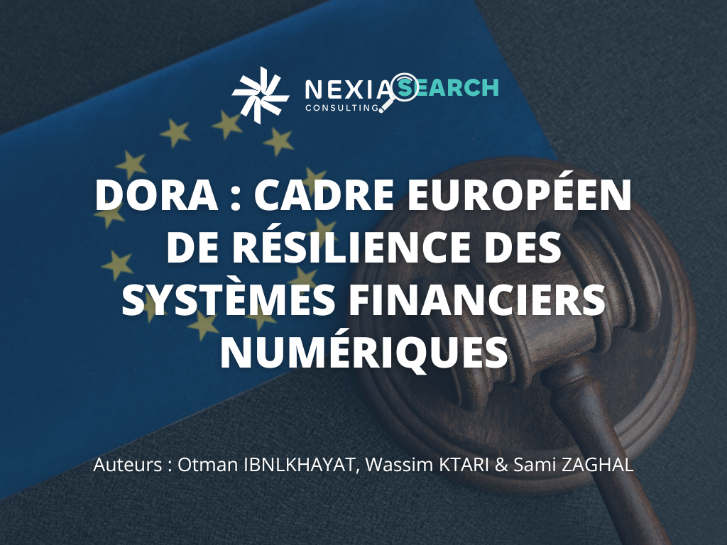Dora - Cadre européen de résilience des systèmes financiers numériques