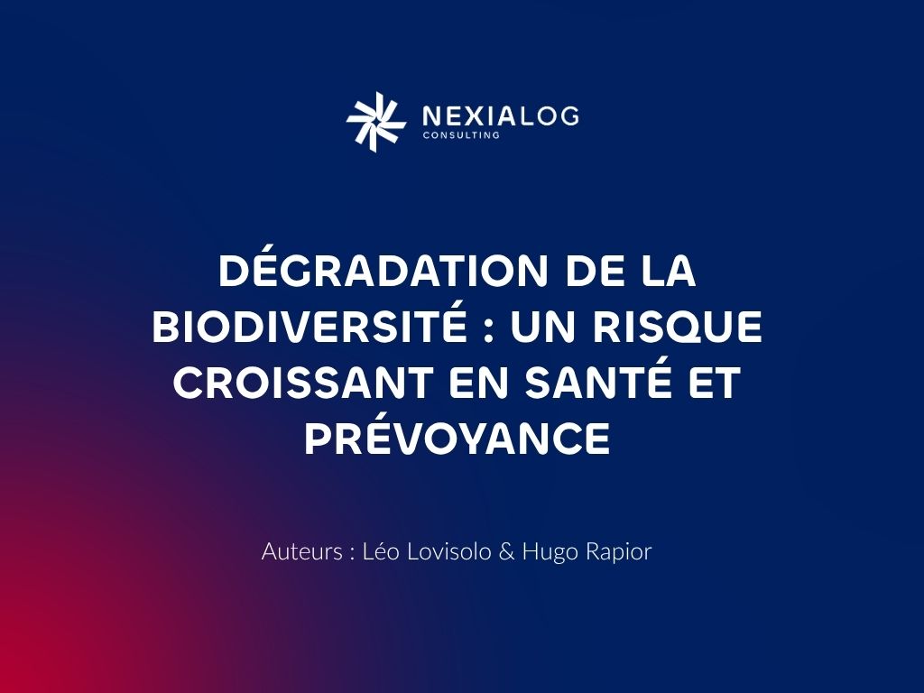 Dégradation De La Biodiversité Un Risque Croissant En Santé Prévoyance Nexialog Consulting