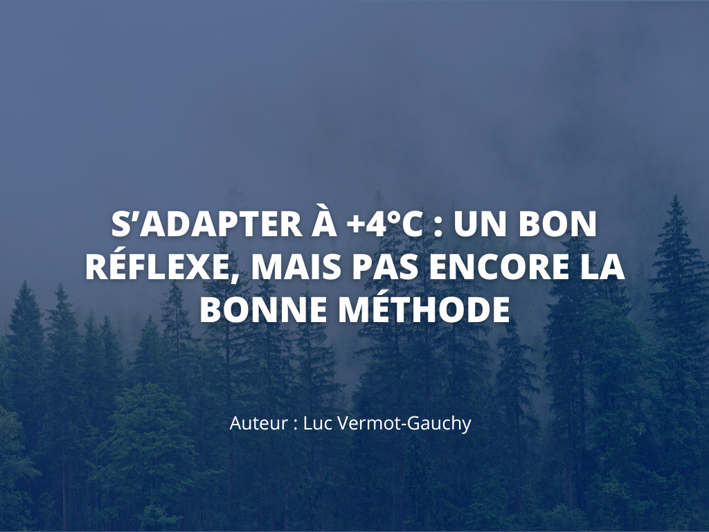 S’adapter à +4°C un bon réflexe, mais pas encore la bonne méthode