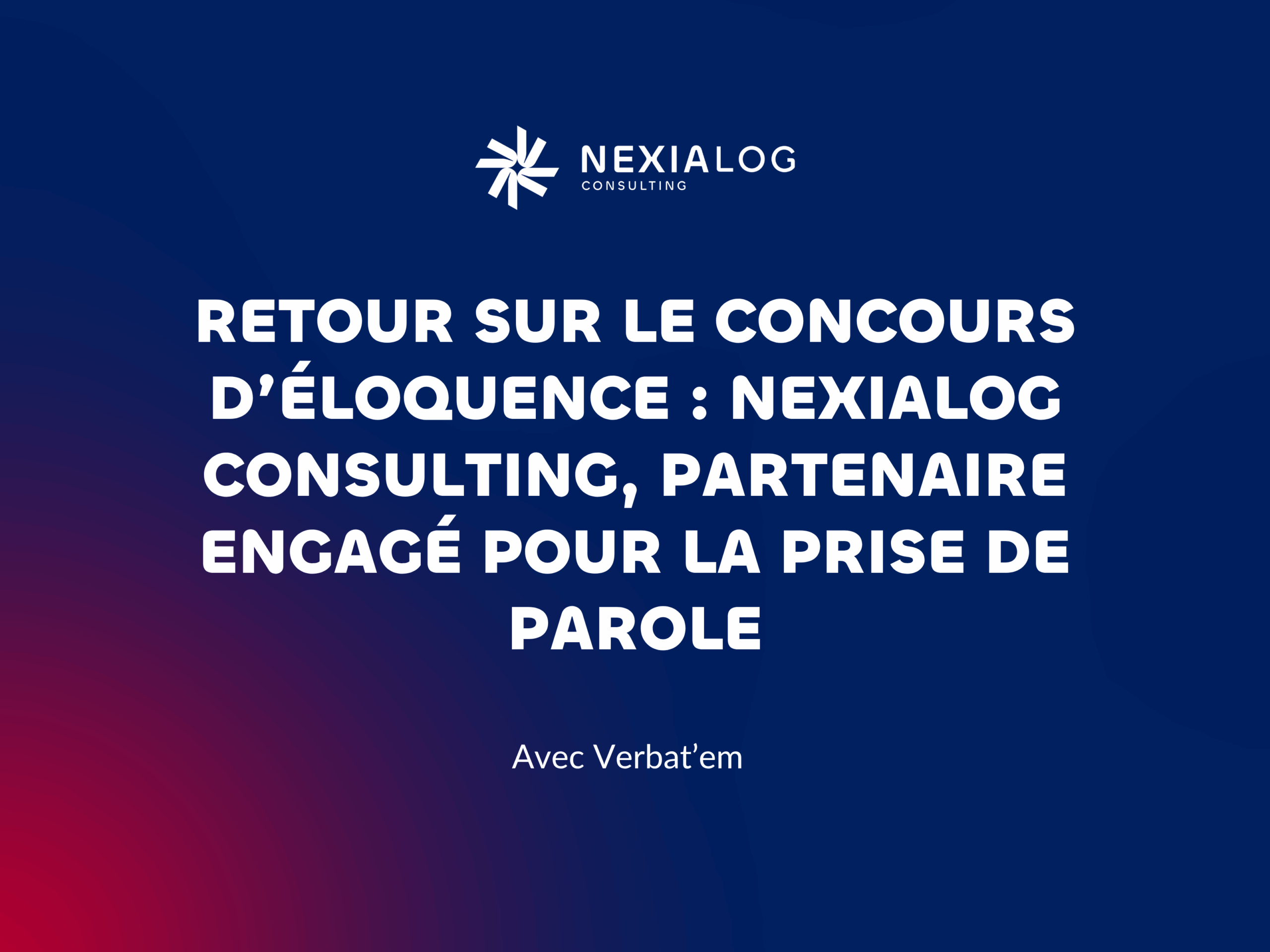 oncours d’éloquence Verbat’em à l’Assemblée Nationale, avec remise du prix par Nexialog Consulting.