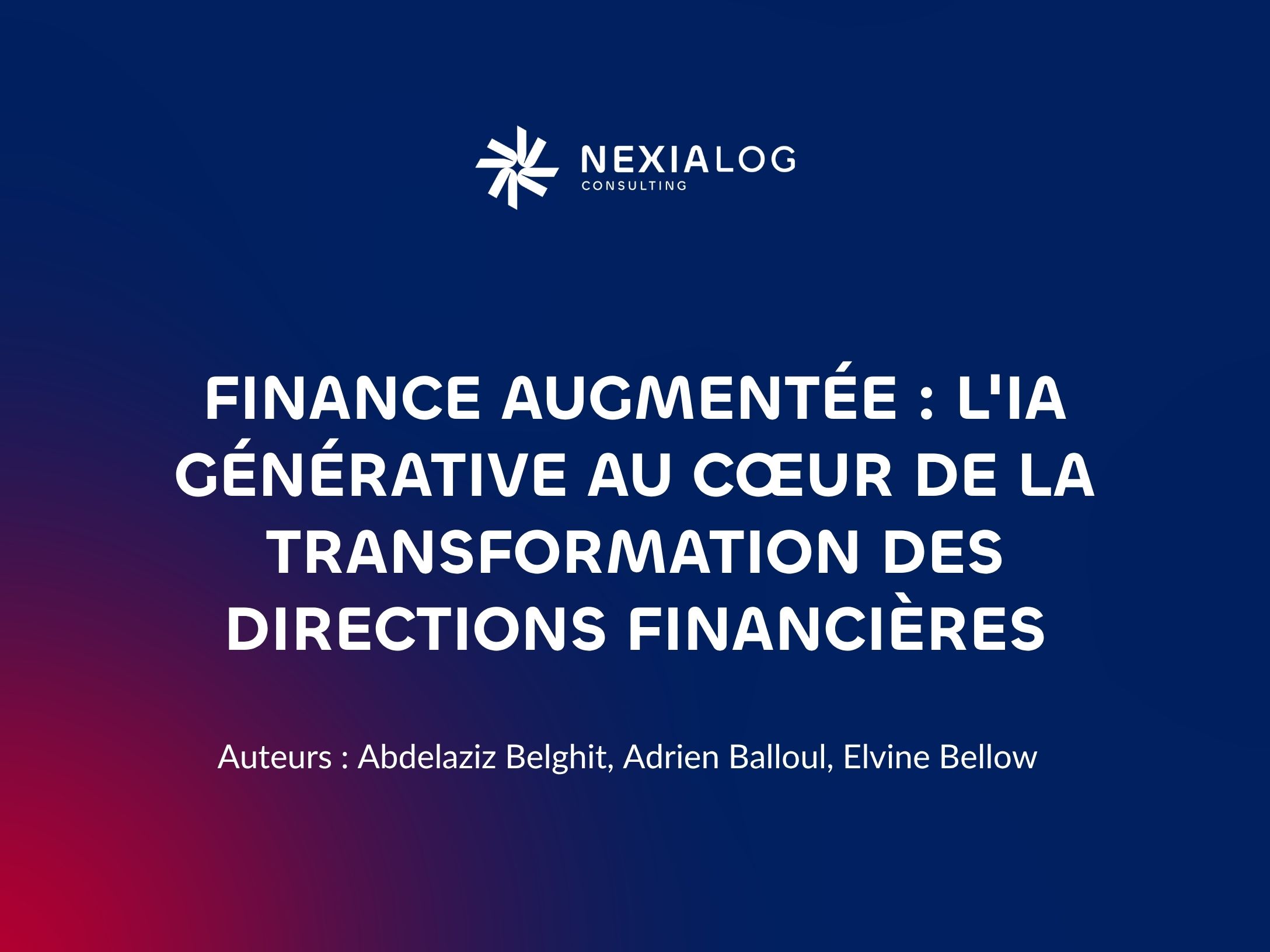Étude Nexialog Consulting – Finance Augmentée : l'IA générative dans les directions financières du secteur de l'assurance