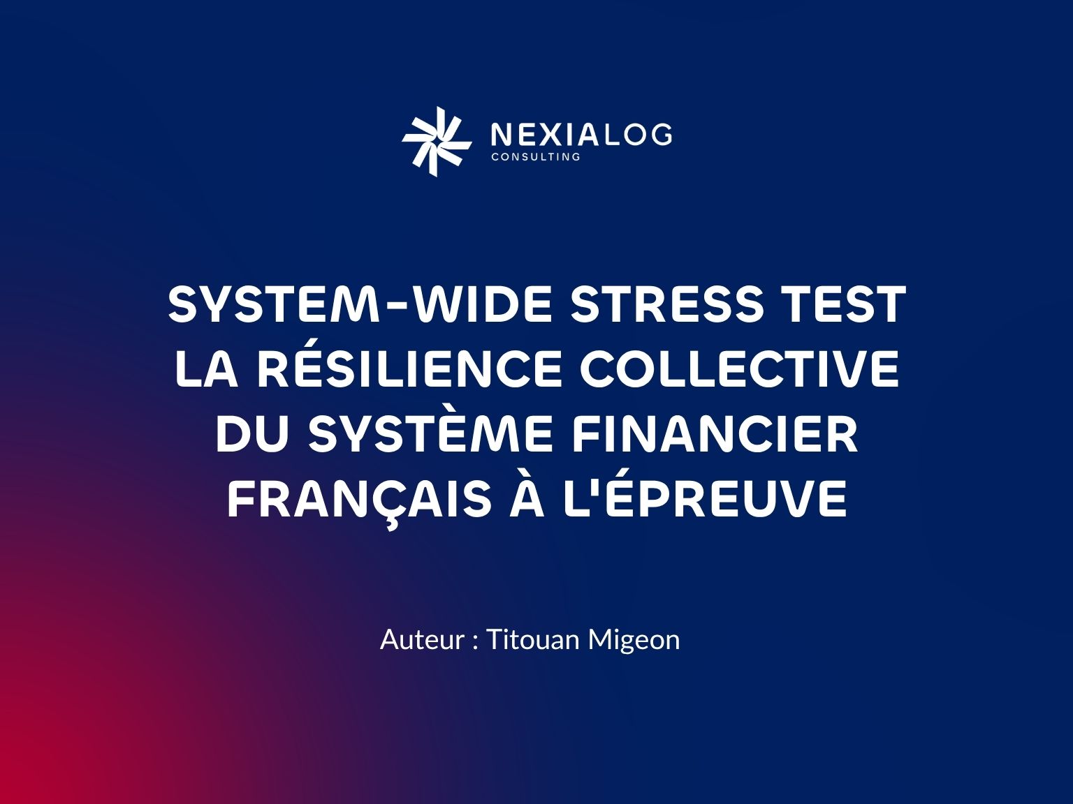 Stress test système-large – résilience du système financier français (ACPR, AMF, Banque de France)