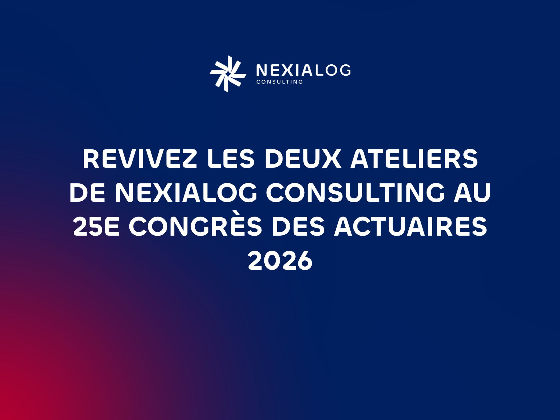 Nexialog Consulting au 25e Congrès des Actuaires 2026